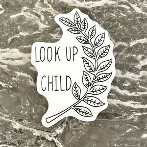 5/$10 Waterproof New Vinyl Sticker Decal Look Up Child Christianity